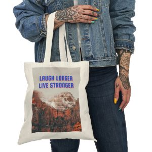 Natural Tote Bag: "LAUGH LONGER LIVE STRONGER"