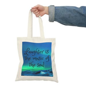 Natural Tote: "Laughter is the music of the soul"